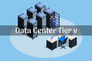 Data Center Tier 5 Explained