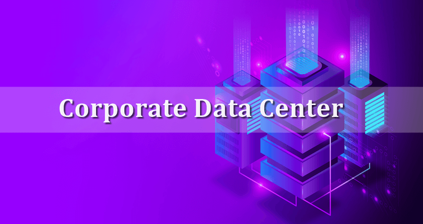 Corporate Data Center