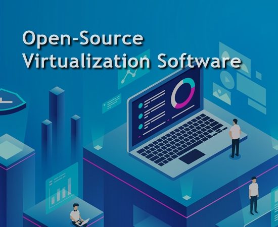 Top 5 Open Source Virtualization Software