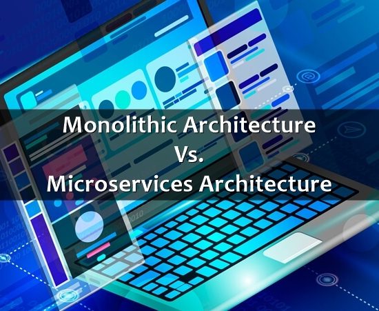 Microservices vs. Monolithic Architecture: A Detailed Comparison