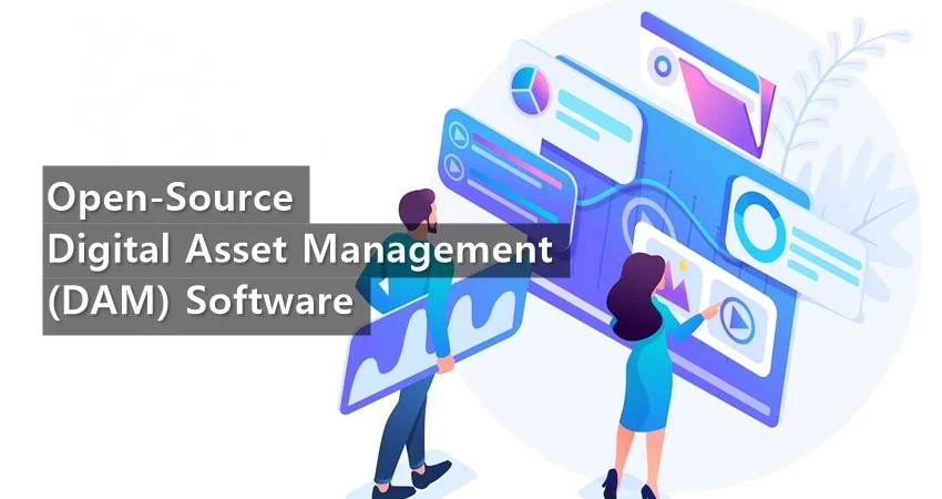 Top 8 Open Source DAM Software Available in 2020