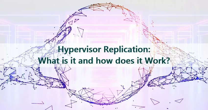 Hypervisor Replication