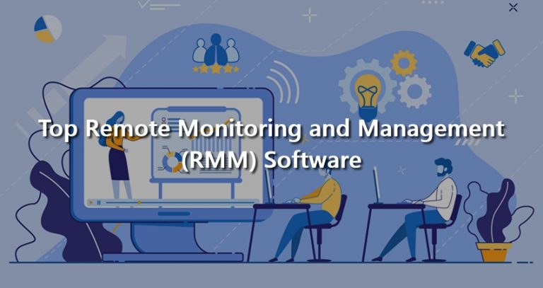 List of 11 Best Remote Monitoring and Management Software
