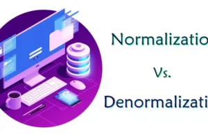 Difference Between Normalization and Denormalization Explained