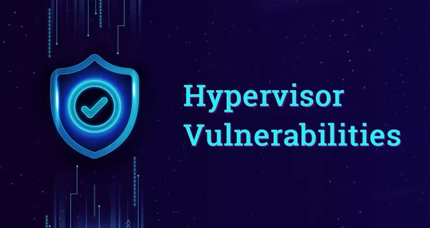 An Overview of Hypervisor Vulnerabilities