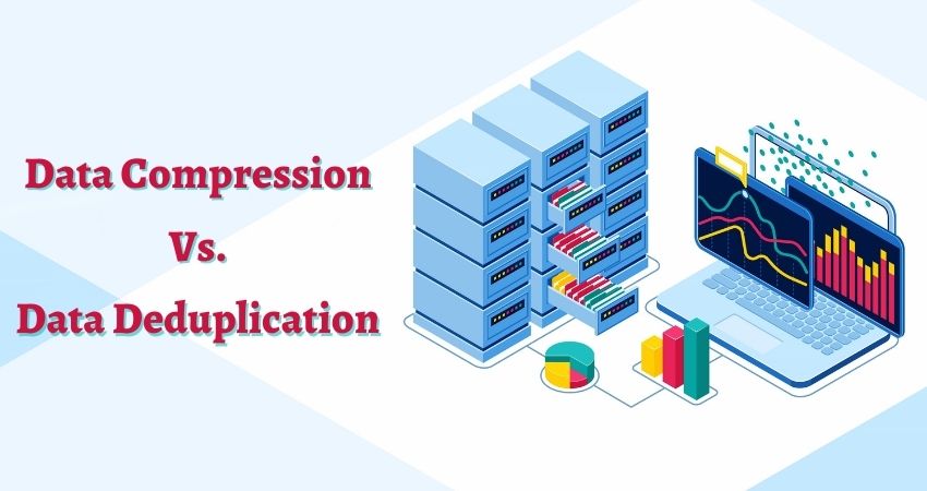 Deduplication vs. Compression