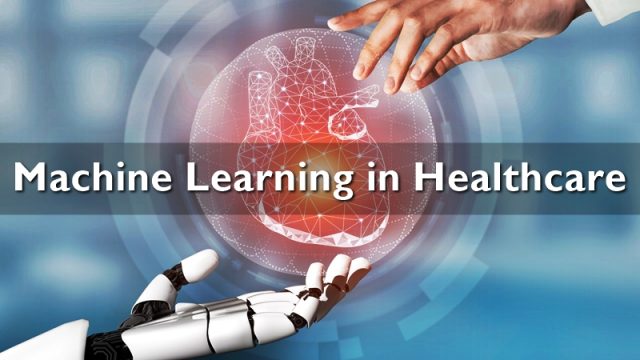 Applications of Machine Learning in Healthcare