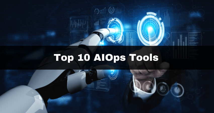 Top 10 AIOps Tools