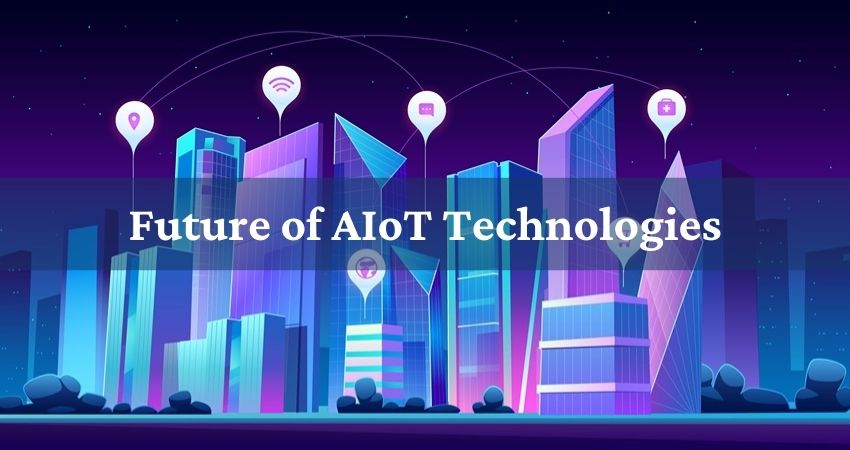 Future of AIoT Technologies