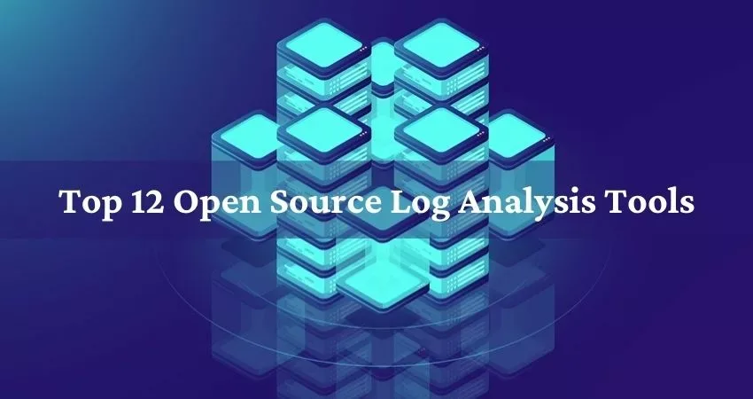 Top 12 Open Source Log Analysis Tools top-12-open-source-log-analysis-tools