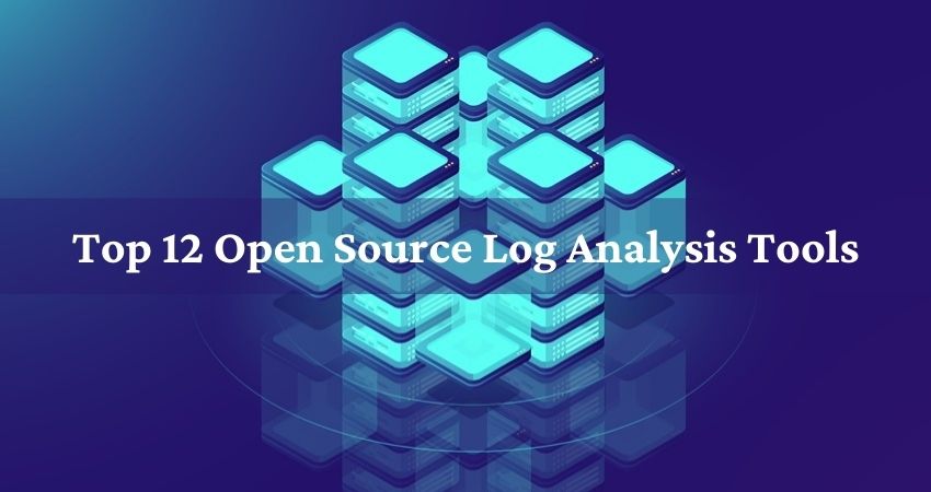 Top 12 Open Source log analysis tools