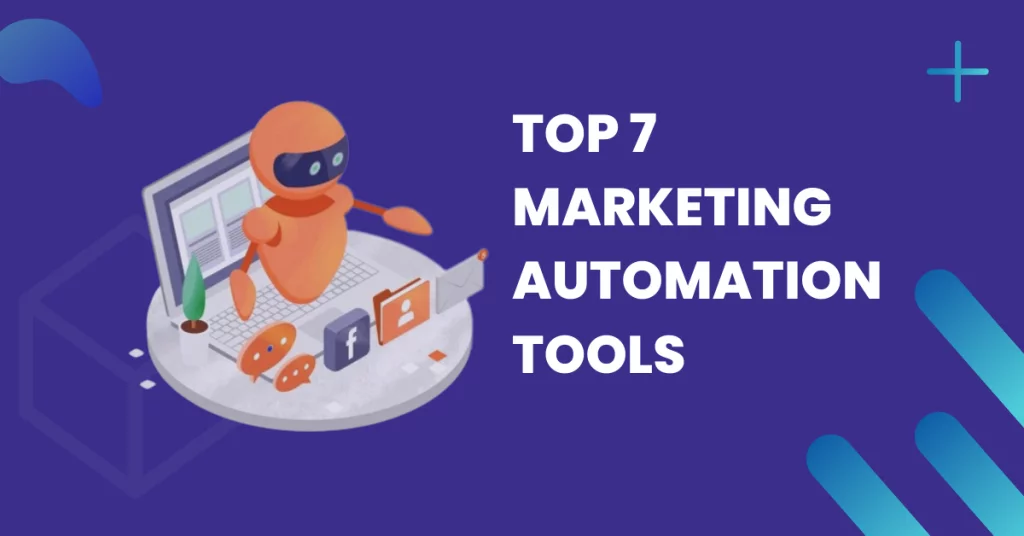Top 7 Marketing automation tools